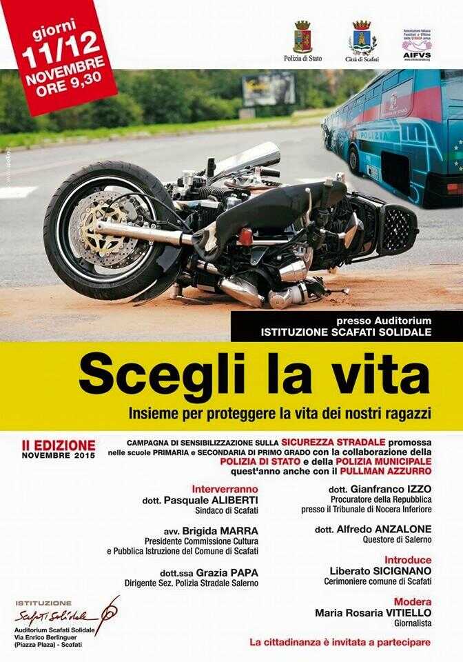Scafati. “Scegli la vita”, una due giorni per sensibilizzare sul tema degli incidenti stradali Scafati. “Scegli la vita”, una due giorni per sensibilizzare sul tema degli incidenti stradali