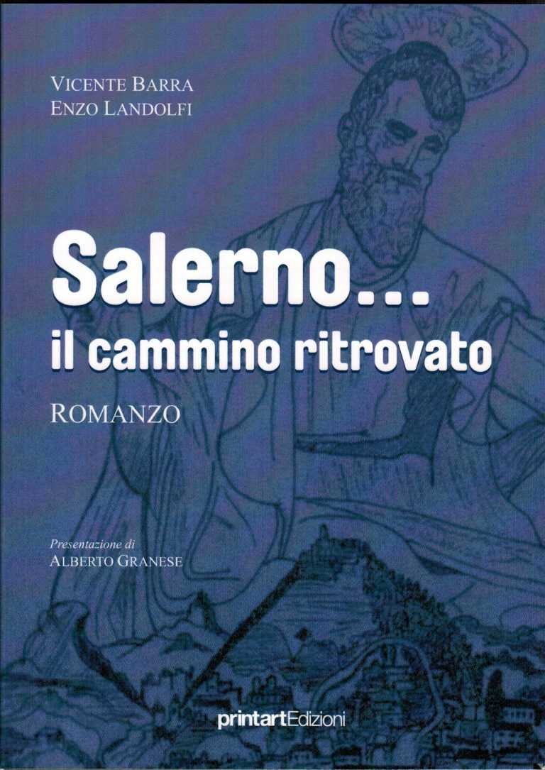 Salerno. Oggi presentazione del volume di Vicente Barra ed Enzo Landolfi