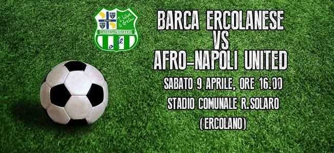 Barca Ercolanese- Afro Napoli United: al Solaro il match dell’integrazione