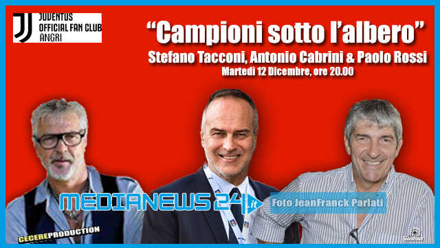 Angri/Sant’Antonio Abate. Un tris di Campioni sotto l’albero: ospiti Tacconi, Cabrini e Rossi