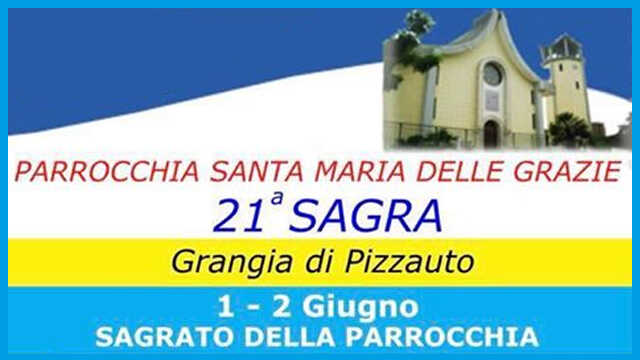 Angri. Stasera la 21^edizione della sagra della “Grangia di Pizzauto”