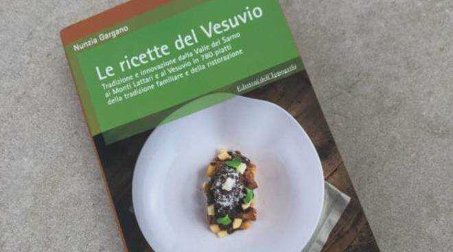 Tramonti: “Le ricette del Vesuvio” di Nunzia Gargano, edito dalle Edizioni dell’Ippogrifo