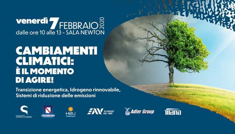 “Cambiamenti Climatici: è il momento di agire”: sabato 7 febbraio a Città della Scienza