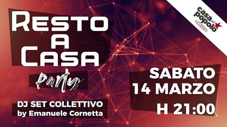 Resto a casa party, il dj_set collettivo organizzato dalla Casa del Popolo di Salerno