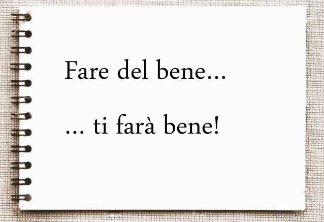 fare-del-bene-ti-fara-bene-1-638