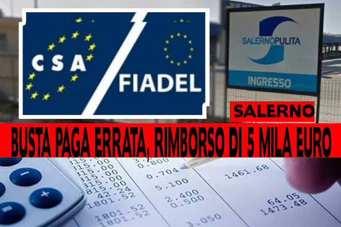 Salerno Pulita – Busta paga errata, lavoratore dovrà essere rimborsato di 5mila euro