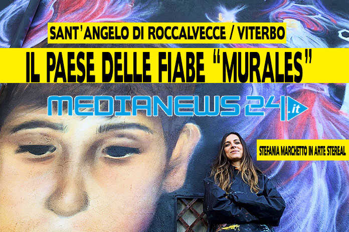 Viterbo / Stefania Marchetto in arte SteReal – Il nuovo favoloso murale nel paese delle fiabe