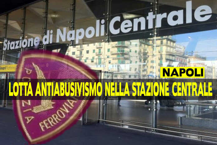 Napoli – Stazione Centrale, lotta all’abusivismo, controlli e contravvenzioni della Polizia