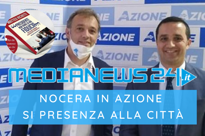 Nocera Inferiore – Azione si presenta alla città con Gianfranco Trotta e Matteo Richetti
