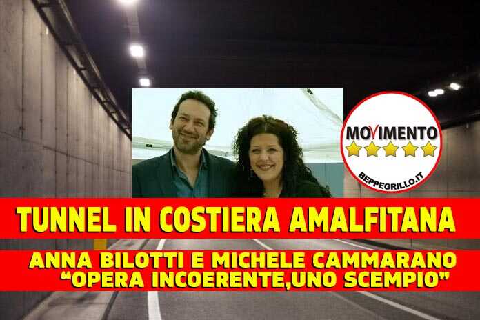 M5S, tunnel in Costiera Amalfitana – Progetto da 18milioni di euro, inutile
