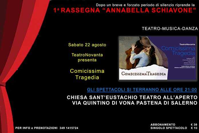 Salerno / In scena “Comicissima Tragedia”, Sabato 22 agosto teatro all’aperto “Annabella Schiavone”