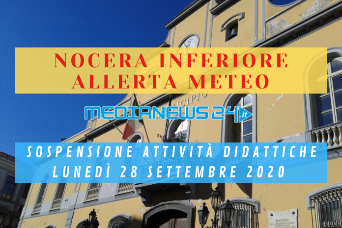 Allerta meteo – Nocera Inferiore – Scuole chiuse lunedì 28 settembre 2020