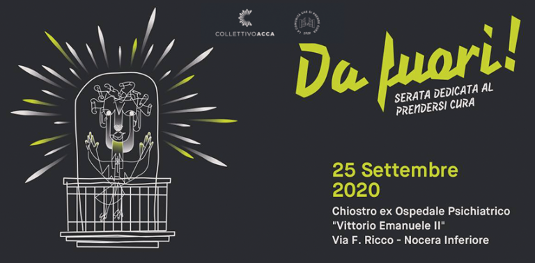 Nocera Inferiore – Al Chiostro dell’ex ospedale Psichiatrico -“DA FUORI! – serata dedicata al prendersi cura”