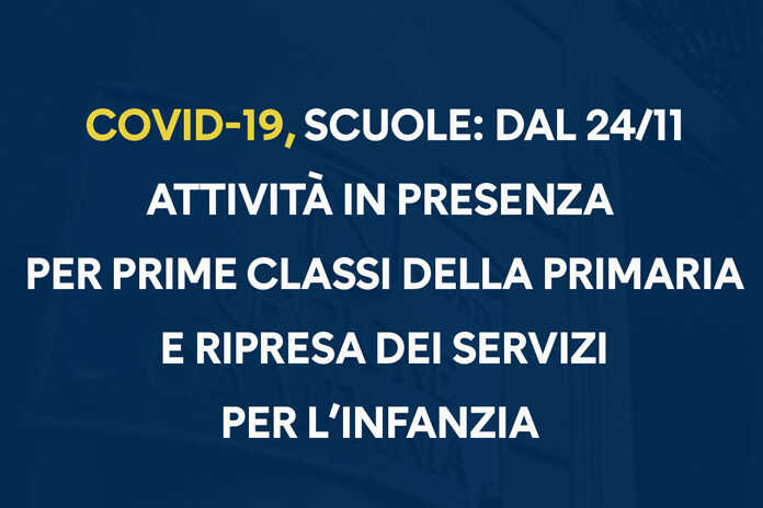 Regione Campania – Scuole, attività in presenza dal 24 novembre, conferme per infanzia e prime classi