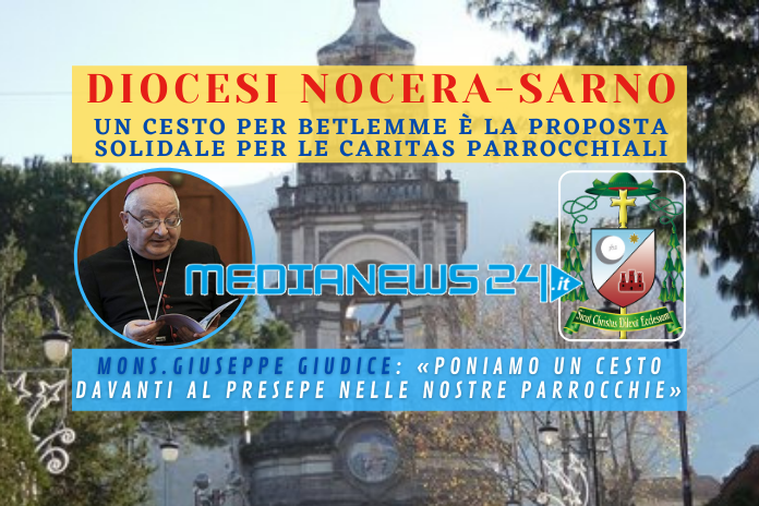 Diocesi Nocera-Sarno – “Un cesto per Betlemme” alle Caritas parrocchiali
