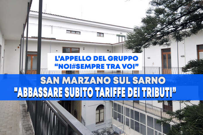 San Marzano sul Sarno: Noi sempre tra voi: “Abbassare subito tariffe dei tributi”