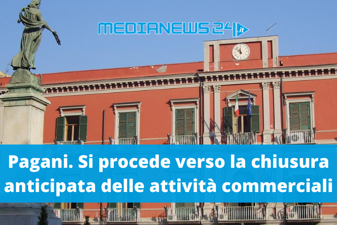 Pagani. Si procede verso la chiusura anticipata delle attività commerciali, a breve prevista l’ordinanza