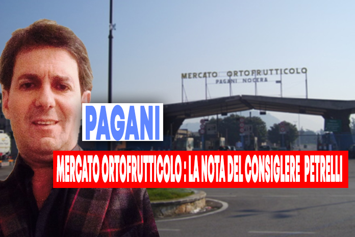 Mercato Ortofrutticolo, le preoccupazioni del consigliere Petrelli