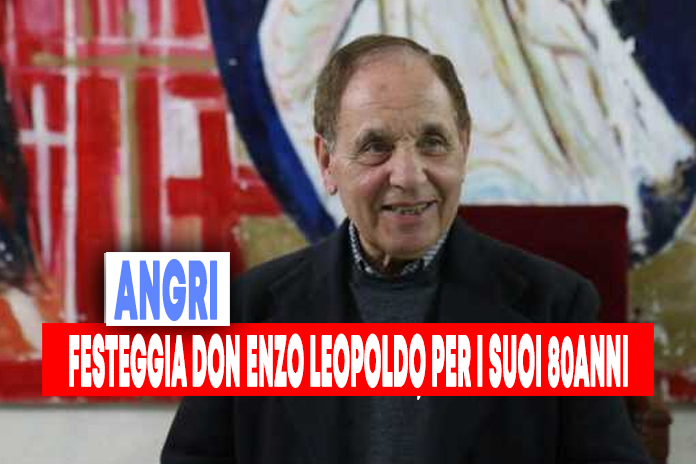 Tanti auguri a don Enzo Leopoldo, oggi festeggia i suoi 80 anni