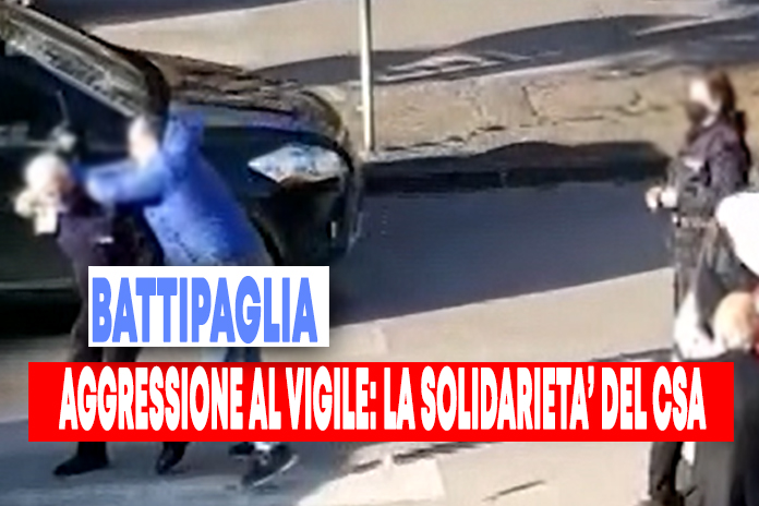 Battipaglia. Vigile aggredito, la solidarietà della Csa: “Mettiamo a disposizione l’ufficio legale”