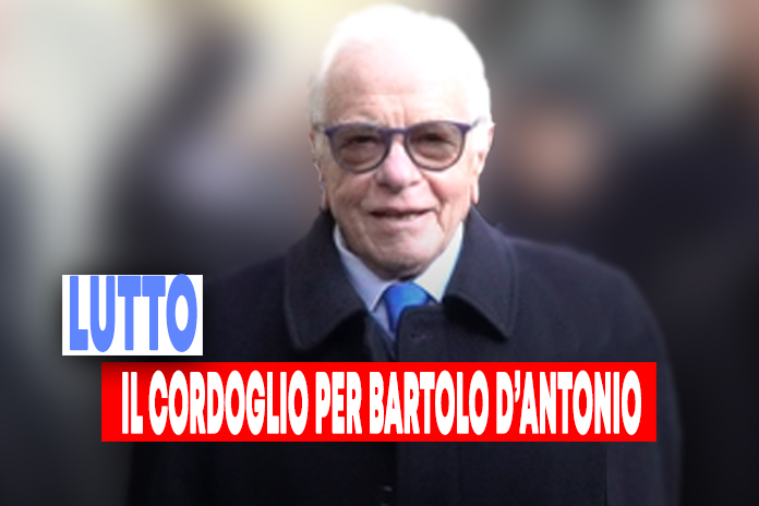 I messaggi di Cordoglio per la scomparsa di Bartolo D’Antonio