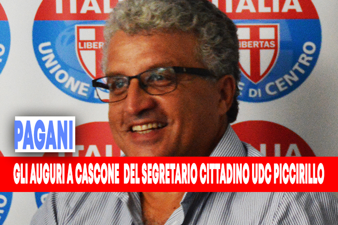 Pagani. Gli auguri del segretario UdC Piccirillo al dott. E.Cascone