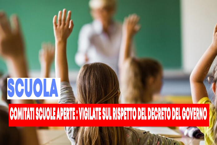 Scuola. Vigilate sul rispetto del Decreto del Governo
