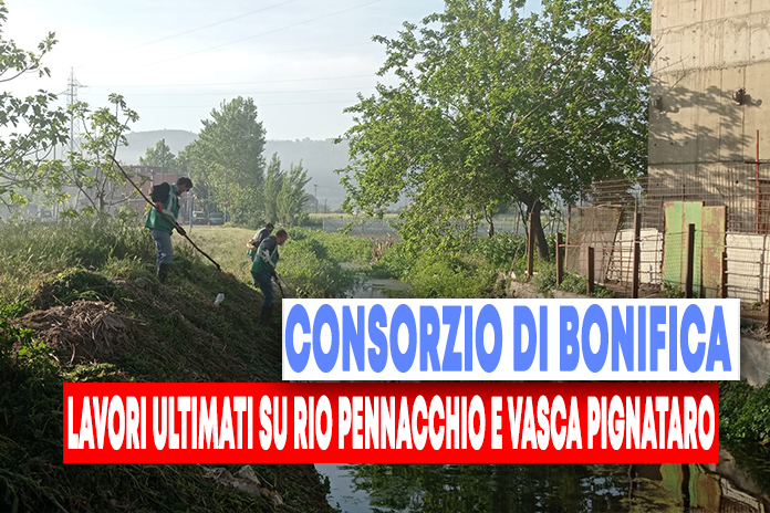 Ultimati i lavori del Consorzio di Bonifica sul Rio Pennacchio e sulla vasca Pignataro