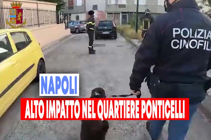 Ponticelli: alto impatto della Polizia di Stato