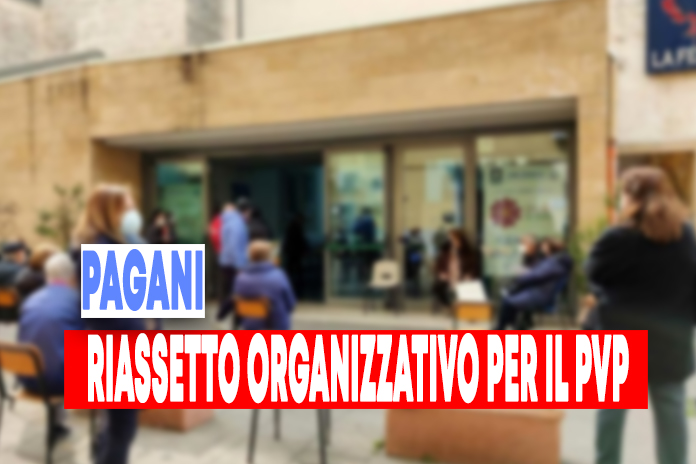 Nuovo assetto organizzativo per il PVP di Pagani