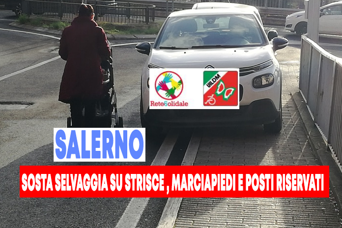 Parcheggi riservati occupati e macchine in sosta su strisce e marciapiedi!