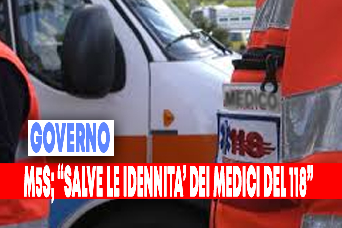 M5S: “Salve le indennità dei medici del 118”