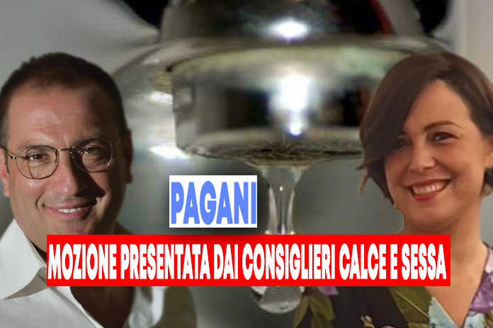 Pagani “L’acqua torni pubblica. Mozione dei Consiglieri Calce e Sessa”