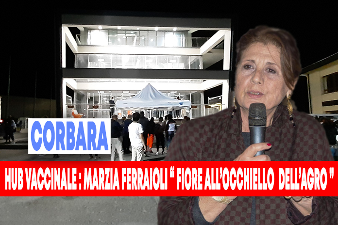 Corbara. Fiore all’occhiello dell’Hub vaccinale