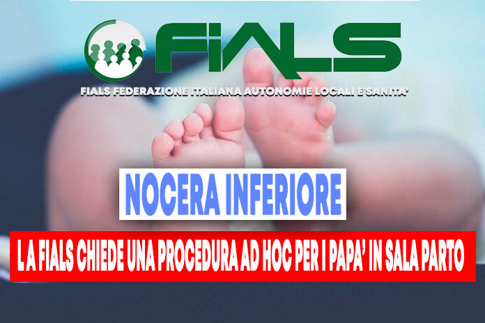“Papà in sala parto”: O.S. Fials, chiede l’ aggiornamento Protocollo Covid/percorso nascita