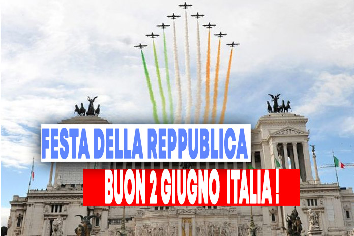 Festa della Repubblica 2021: storia e perché si festeggia il 2 giugno