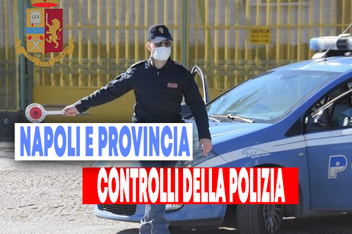 Napoli e provincia. Le News della Polizia di Stato in aggiornamento: i dettagli all’interno dell’articolo