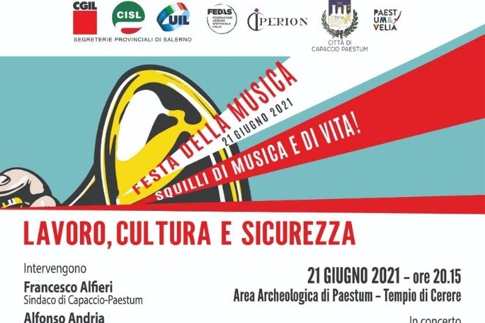 Festa della Musica 2021. Al Parco Archeologico di Paestum: lavoro, cultura e sicurezza