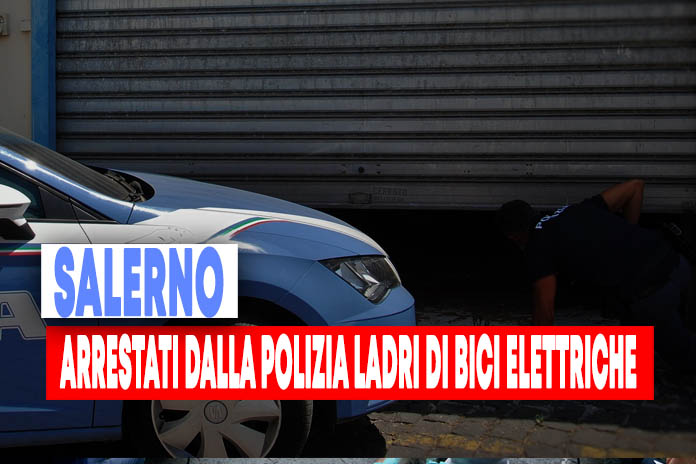 Salerno. Arrestati ladri notturni di bici elettriche, recuperata la refurtiva