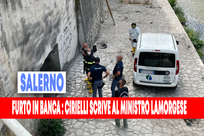Maxi furto in banca a Salerno, interrogazione di Cirielli (FdI) al ministro Lamorgese