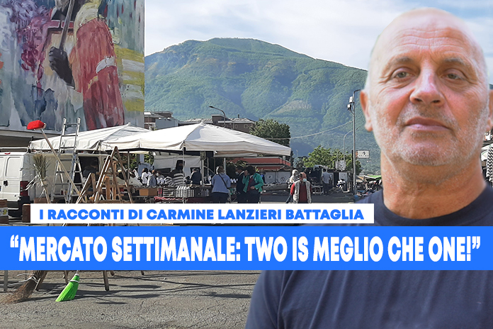 I racconti di Carmine Lanzieri Battaglia “Mercato settimanale: two is meglio che one!”