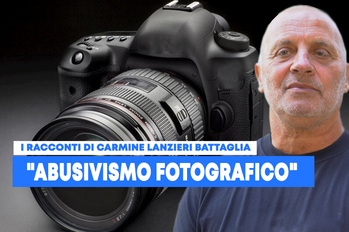 I Racconti di Carmine Lanzieri Battaglia: “Abusivismo Fotografico”