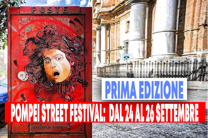 Pompei Street Festival, dal 24 al 26 settembre 2021 nella cittadina vesuviana