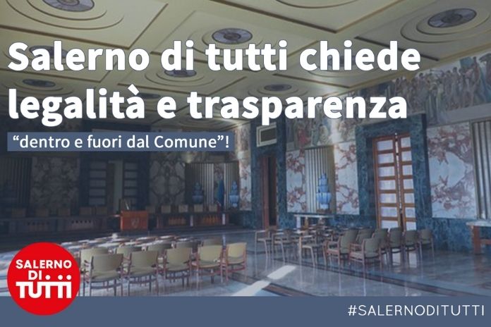 “Salerno di Tutti” chiede trasparenza e legalità