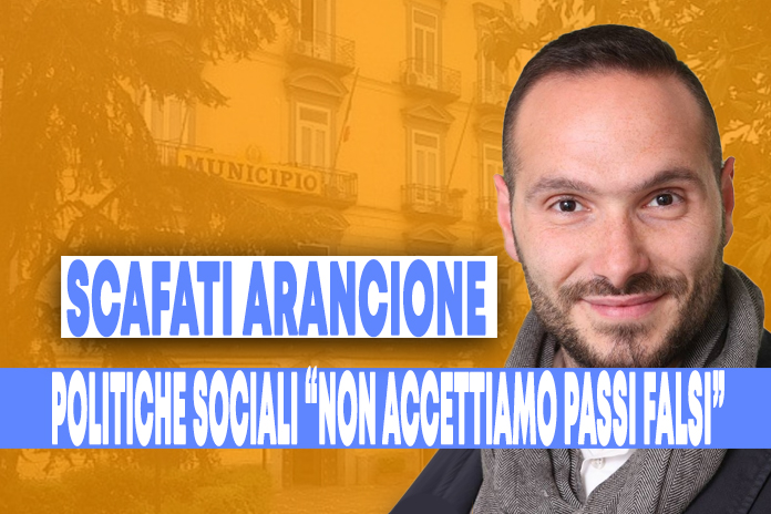 Scafati Arancione: “Niente passi falsi sulla gestione delle politiche sociali”