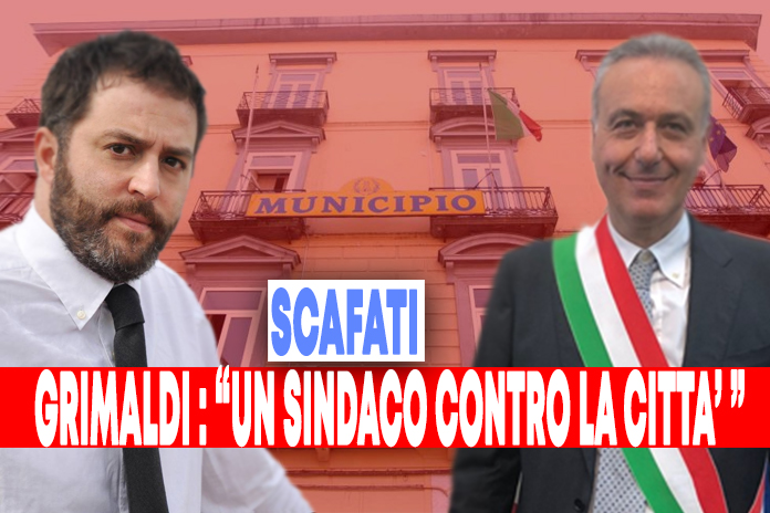 Scafati, Grimaldi (PD),”Un Sindaco contro la città”