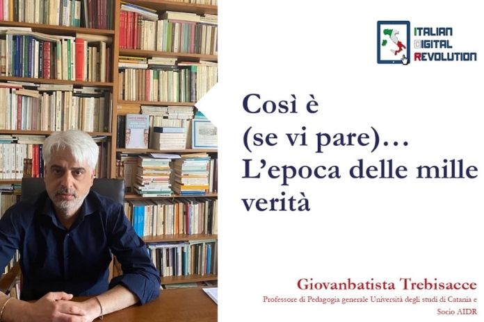 “Così è (se vi pare)… L’epoca delle mille verità” di Giovanbattista Trebisacce