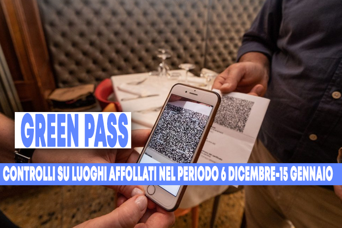 Super green pass, piu’ agenti per i controlli su luoghi affollati nel periodo 6 dicembre-15 gennaio