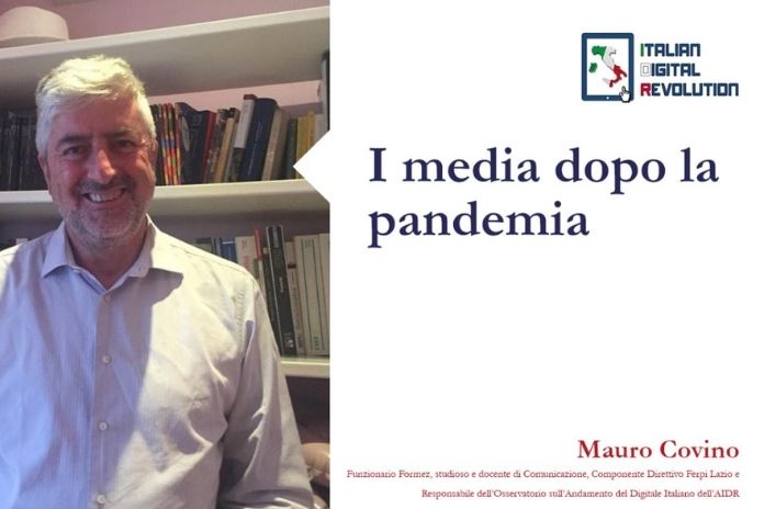 “I media dopo la pandemia” di Mauro Covino, Responsabile dell’Osservatorio dell’AIDR