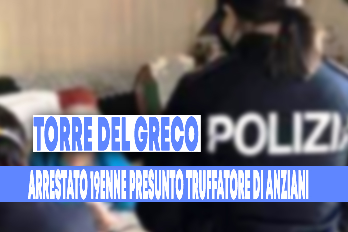 Torre del Greco. Assicurato alla giustizia il 19enne presunto truffatore di anziani